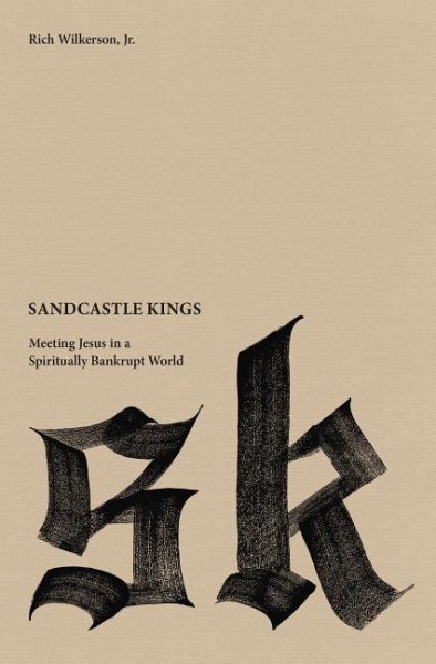 Sandcastle Kings: Meeting Jesus in a Spiritually Bankrupt World cover