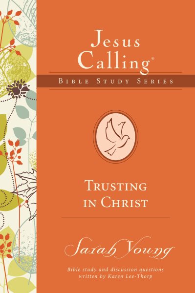 Trusting in Christ (Jesus Calling Bible Studies) cover