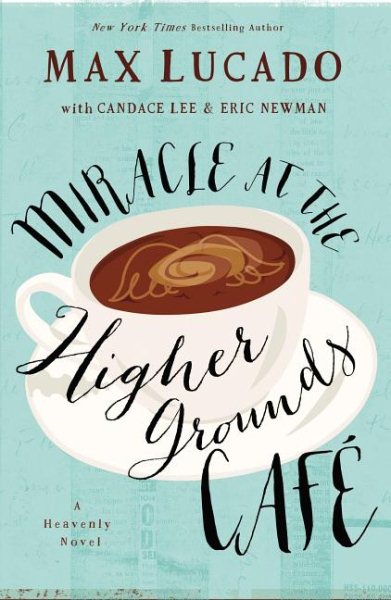 Miracle at the Higher Grounds Cafe (Heavenly) cover