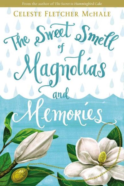 The Sweet Smell of Magnolias and Memories cover