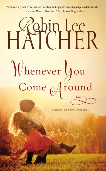 Whenever You Come Around (A Kings Meadow Romance) cover