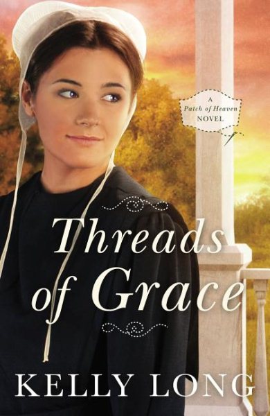 Threads of Grace (A Patch of Heaven Novel) cover