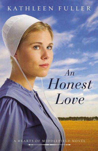 An Honest Love (A Hearts of Middlefield Novel) cover