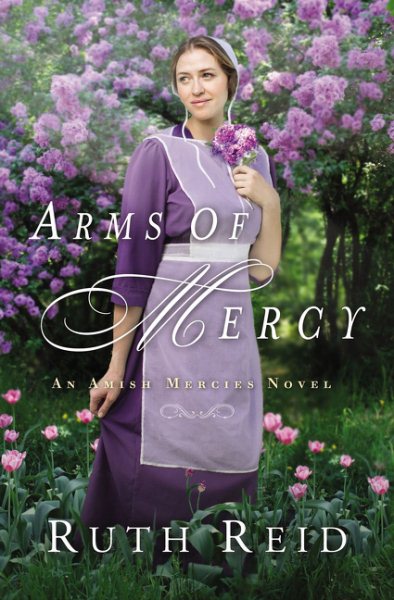 Arms of Mercy (An Amish Mercies Novel) cover