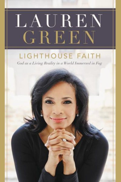 Lighthouse Faith: God as a Living Reality in a World Immersed in Fog cover