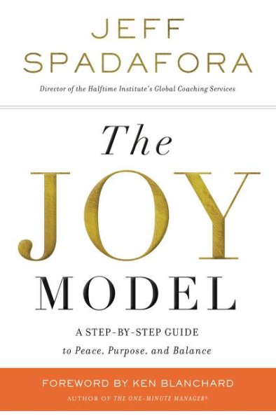 The Joy Model: A Step-by-Step Guide to Peace, Purpose, and Balance cover