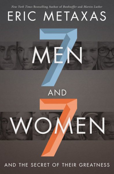 Seven Men and Seven Women: And the Secret of Their Greatness cover