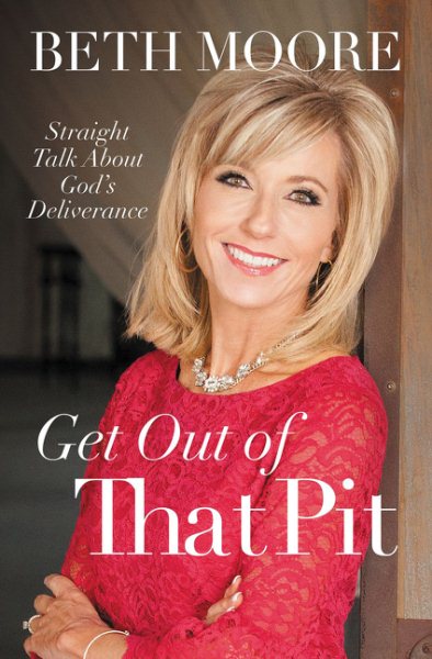 Get Out of That Pit: Straight Talk about God's Deliverance cover