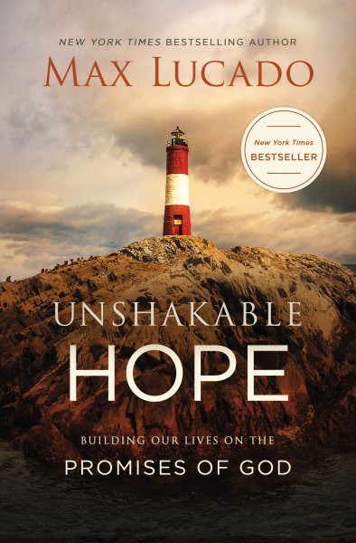 Unshakable Hope: Building Our Lives on the Promises of God cover