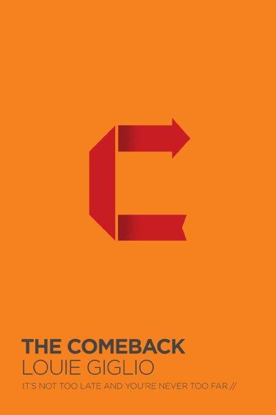 The Comeback: It's Not Too Late and You're Never Too Far cover