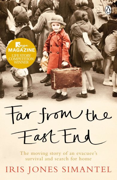 Far from the East End: The Moving Story of an Evacuee's Survival and Search for Home cover