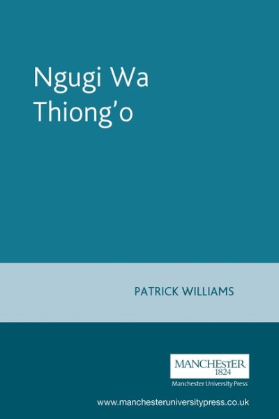 Ngugi Wa Thiong'o (Contemporary World Writers) cover