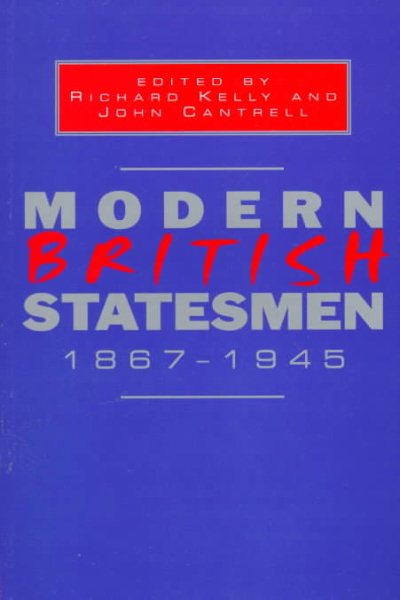 Modern British Statesmen, 1867-1945 cover