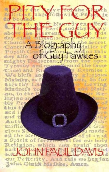 Pity for The Guy: A Biography of Guy Fawkes cover