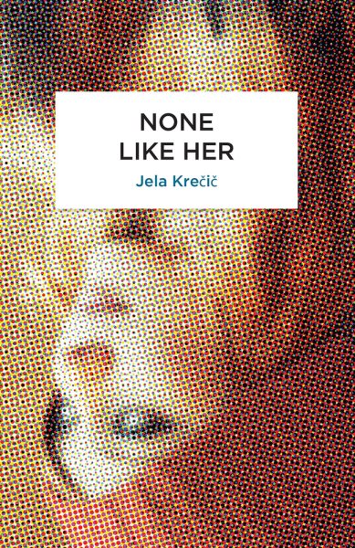 None Like Her (Peter Owen World Series: Slovenia) cover
