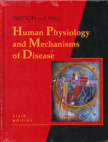 Human Physiology and Mechanisms of Disease (Human Physiology & /Mechanisms of Disease ( Guyton) cover