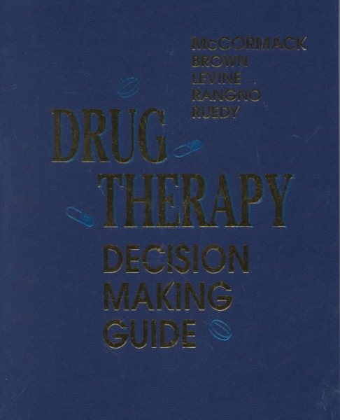 Drug Therapy Decision Making Guide
