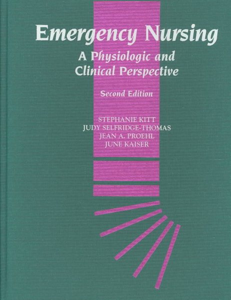Emergency Nursing: A Physiologic and Clinical Perspective