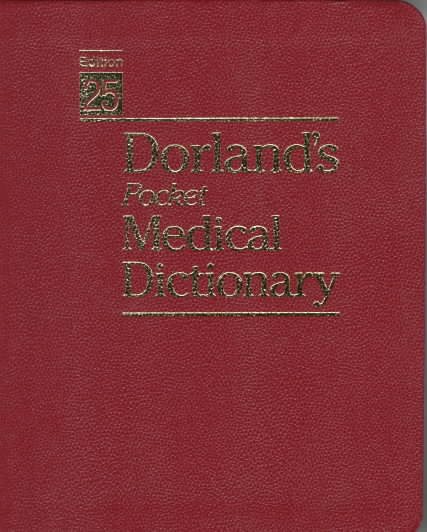 Dorland's Pocket Medical Dictionary (Dorland's Pocket Medical Dictionary, 25th ed) cover