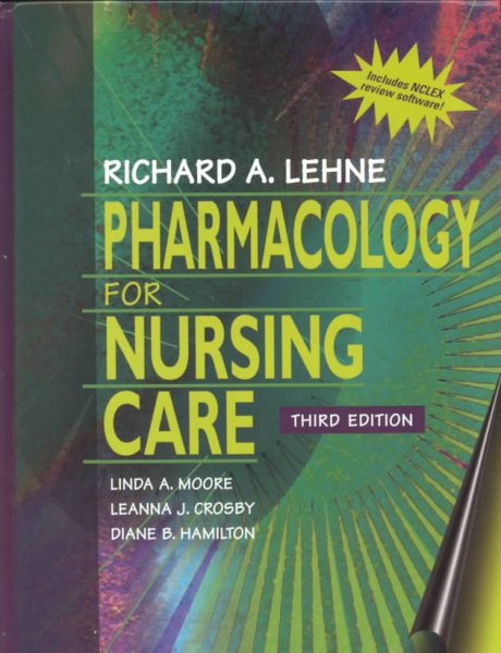 Pharmacology for Nursing Care (With Diskette)