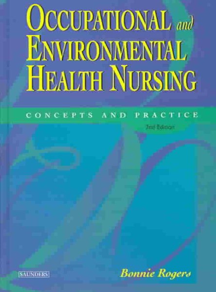 Occupational and Environmental Health Nursing: Concepts and Practice