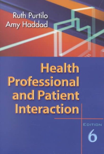 Health Professional and Patient Interaction (Health Professional & Patient Interaction ( Purtilo)) cover