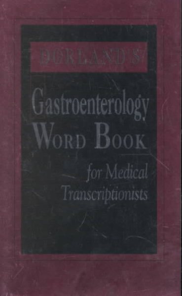 Dorland's Gastroenterology Word Book for Medical Transcriptionists cover