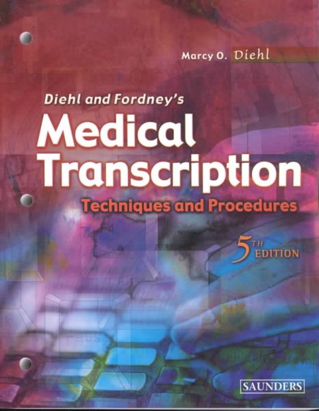 Medical Transcription: Techniques and Procedures