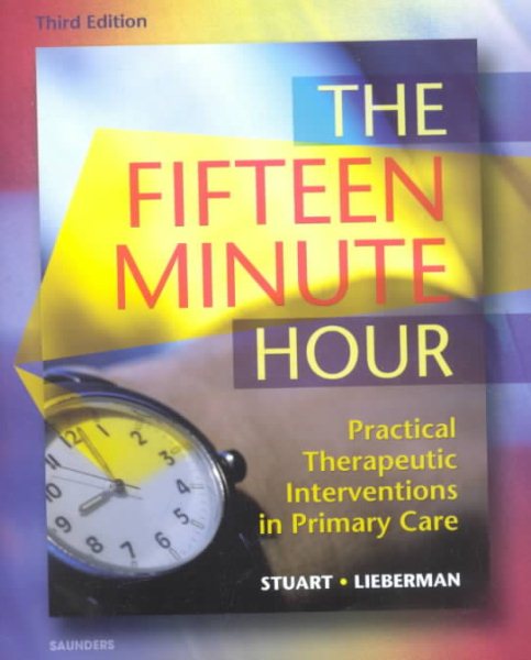 The Fifteen Minute Hour: Practical Therapeutic Intervention in Primary Care cover