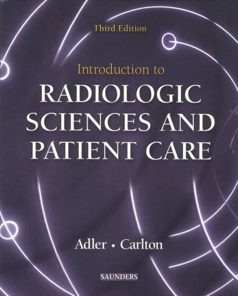 Introduction to Radiologic Sciences and Patient Care cover