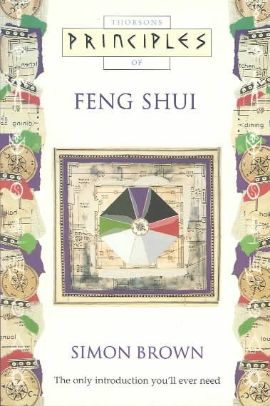 Principles of Feng Shui (Thorsons Principles Series) cover