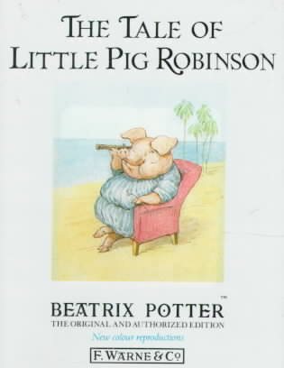 The Tale of Little Pig Robinson (Peter Rabbit) cover
