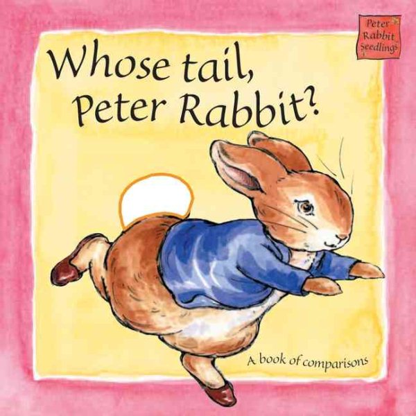 Whose Tail Peter Rabbit: Touch and Feel Book cover