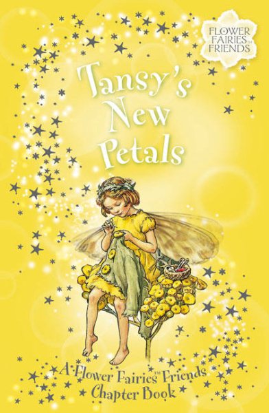 Tansy's New Petals: A Flower Fairies Friends Chapter Book cover