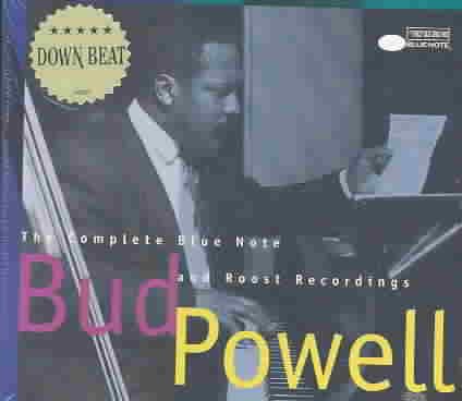 Bud Powell: The Complete Blue Note and Roost Recordings