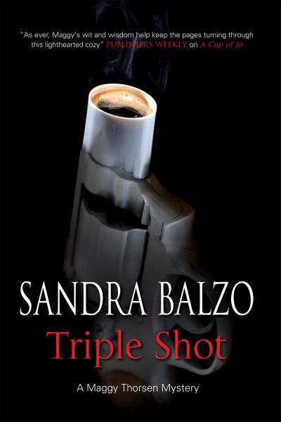 Triple Shot (A Maggy Thorsen Mystery, 7) cover