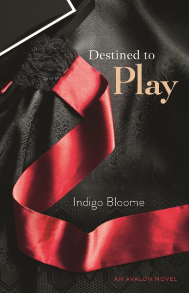 Destined to Play (An Avalon Novel)