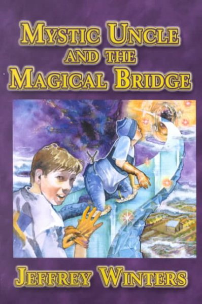 Mystic Uncle and the Magical Bridge cover