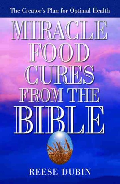 Miracle Food Cures from the Bible cover