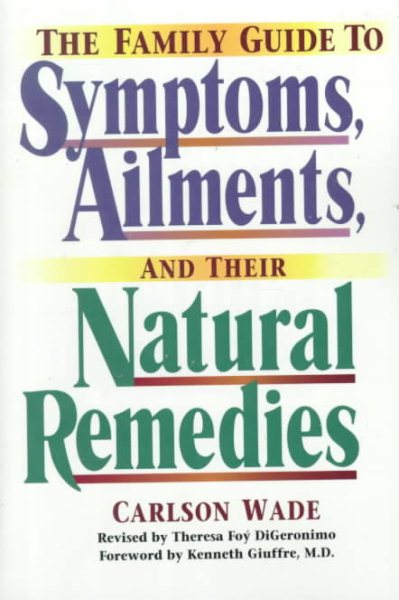 The Family Guide to Symptoms, Ailments, and Their Natural Remedies cover