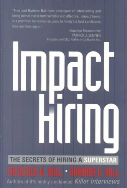Impact Hiring: The Secrets of Hiring a Superstar cover