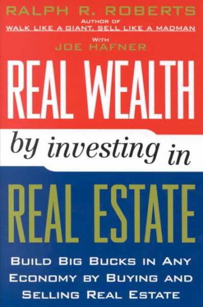 Real Wealth By Investing in Real Estate cover