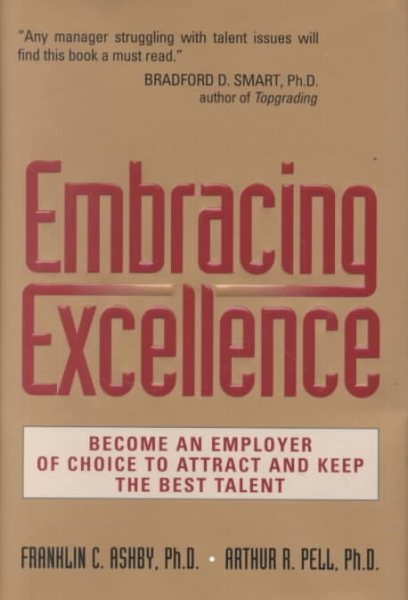 Embracing Excellence: Become the Employer of Choice to Attract and Keep the Best Talent cover