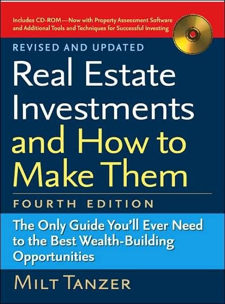 Real Estate Investments and How to Make Them (Fourth Edition): The Only Guide You'll Ever Need to the Best Wealth-Building Opportunities cover