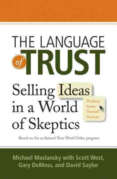 The Language of Trust: Selling Ideas in a World of Skeptics cover