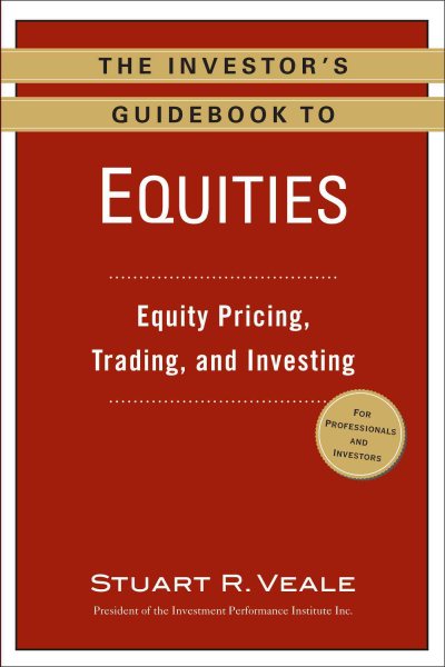 The Investor's Guidebook to Equities: Equity Pricing, Trading, and Investing cover