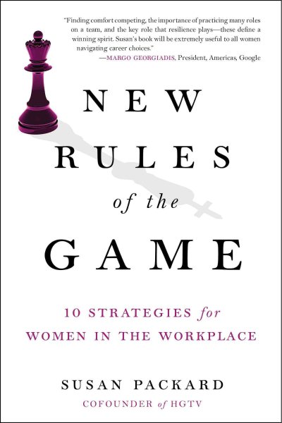 New Rules of the Game: 10 Strategies for Women in the Workplace cover