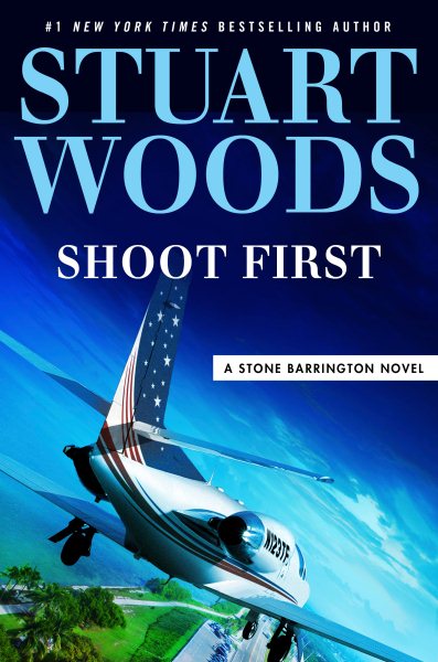 Shoot First (A Stone Barrington Novel)