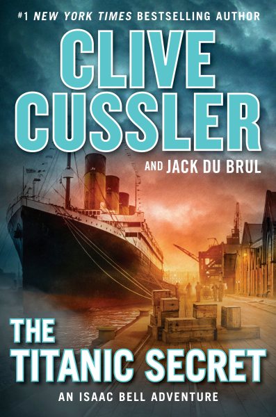 The Titanic Secret (An Isaac Bell Adventure) cover