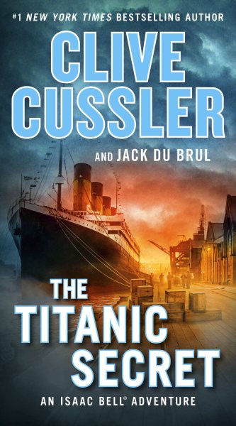 The Titanic Secret (An Isaac Bell Adventure) cover